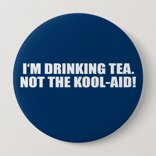 Ik Drink Tea niet Kool-Aid Ronde Button 4,0 Cm (Voorkant)