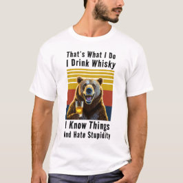 Ik Drink Whiskey en Know Things T-shirt