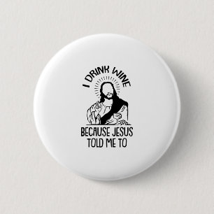 Ik Drink Wijnkerst Funny Jesus Faith Religieuze Ronde Button 5,7 Cm
