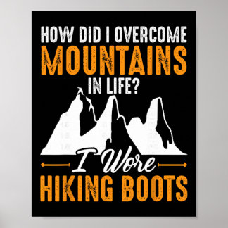 Ik droeg wandelschoenen Bergbeklimmen ontwerp voor Poster