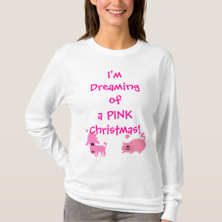 Ik droom van een roze kerst! t-shirt