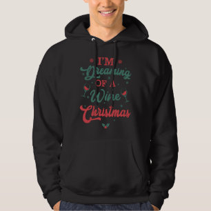 Ik droom van een wijnkerst Ik droom van een Hoodie
