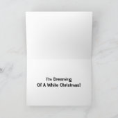 Ik droom van Witte Kerstmis! Feestdagen Kaart (Binnen)