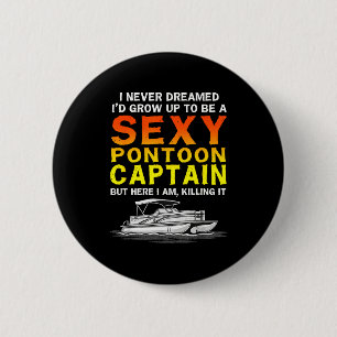 Ik droomde ervan op te groeien tot een pontonbootk ronde button 5,7 cm