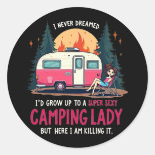 Ik droomde nooit Super Y Camping Doden Het Buiten Ronde Sticker