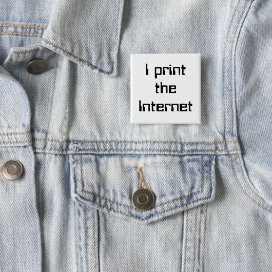 Ik druk het internet af vierkante button 5,1 cm (In situ)