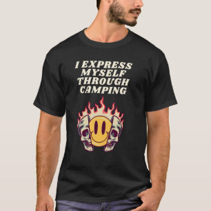 Ik druk mezelf uit door te kamperen t-shirt