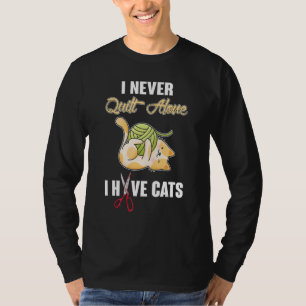 Ik duw nooit alleen met kat-quilter. t-shirt