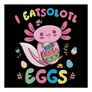 Ik Eatsolotl Eieren Konijn Axolotl Konijntje Pasen Perfect Poster