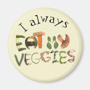Ik eet altijd mijn veggies magnet   Gezonde voedin Magneet