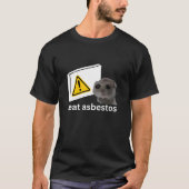 Ik eet asbest grappige vervloekte droevige hamster t-shirt (Voorkant)