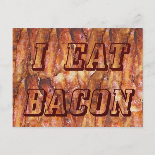 Ik eet Bacon-tekst met achtergrond Briefkaart (Voorkant)