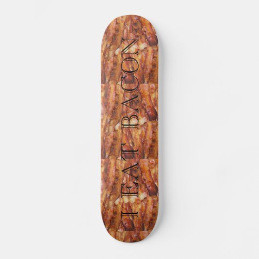 Ik eet Bacon-tekst met achtergrond Skateboard (Voorkant)