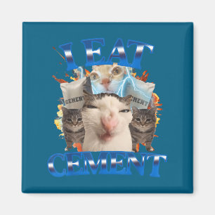 Ik eet cement Grappige Kat Meme Mannen Vrouwen Kin Magneet