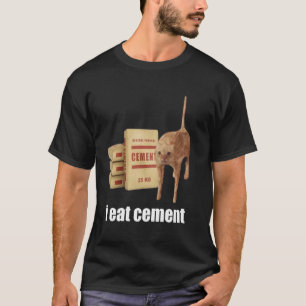 Ik Eet Cement Vervloekte Kat Grappig Ongewoon Spec T-shirt