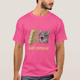 Ik eet cement vervloekte kat grappig vreemd specif t-shirt