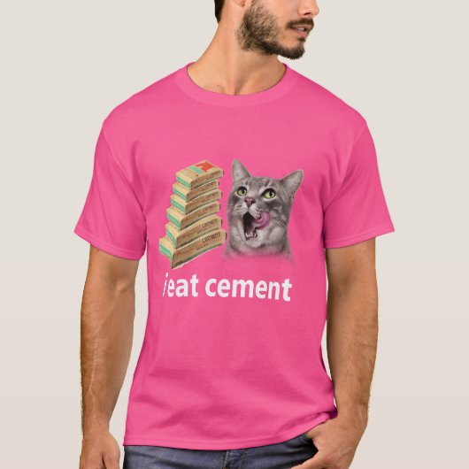 Ik eet cement vervloekte kat grappig vreemd specif t-shirt (Voorkant)