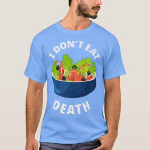 Ik eet geen dood Vegan Vegetarian Tofu Soy Food A T-shirt