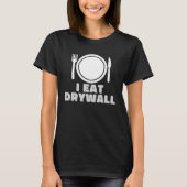 Ik eet gipsplaten vreemd vreemd vreemd specifiek t-shirt (Voorkant)