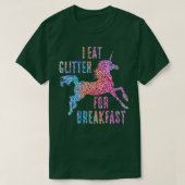 Ik eet glitter voor ontbijteenheid t-shirt (Design voorkant)