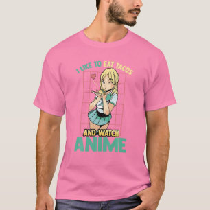 Ik eet graag Tacos en kijk naar Anime - Kawaii - M T-shirt