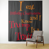Ik eet Hillbilly Charcuterie en ik weet dat Trump  Wandkleed (In situ)
