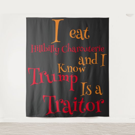 Ik eet Hillbilly Charcuterie en ik weet dat Trump  Wandkleed (Voorkant)