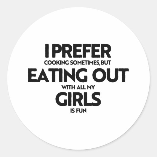 Ik eet liever meisjes uit ronde sticker (Voorkant)