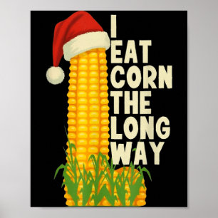 Ik Eet Mais Op De Lange Manier Grappige Kerst Poster