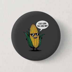 Ik Eet Mais Op De Lange Manier Grappige Voedsel Ci Ronde Button 5,7 Cm