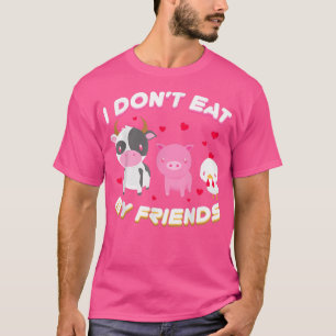 Ik eet mijn vriend Vegan Fruit Vegetarian T-Shi ni T-shirt