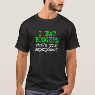 Ik Eet Neus, Grappig Walgelijk Gênant Antisociaal T-shirt