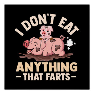 Ik Eet Niets Dat Boert Perfect Poster