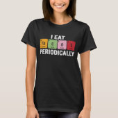Ik eet periodiek Tacos - grappig periodiek T-shirt (Voorkant)