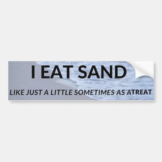 Ik eet zandbumper Sticker (Voorkant)