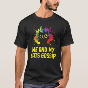 Ik en mijn katten roddelen kattenliefhebber grappi t-shirt
