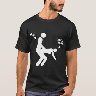 Ik en uw mam grappige offensieve gedrukte Mannen N T-shirt