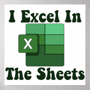 Ik Excel in de sheets - Excel Spreadsheet Lover Poster
