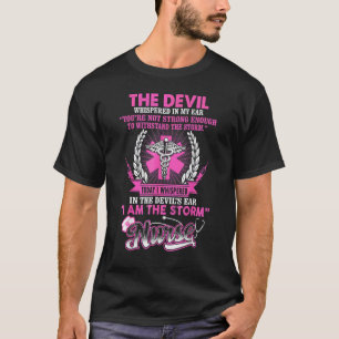Ik fluisterde in de oor van de duivel Verpleegster T-shirt