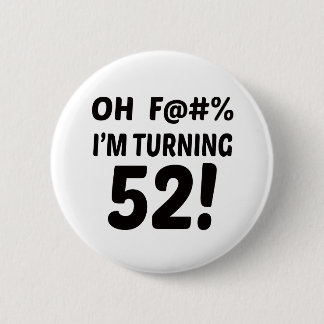 Ik ga 52 draaien! ronde button 5,7 cm