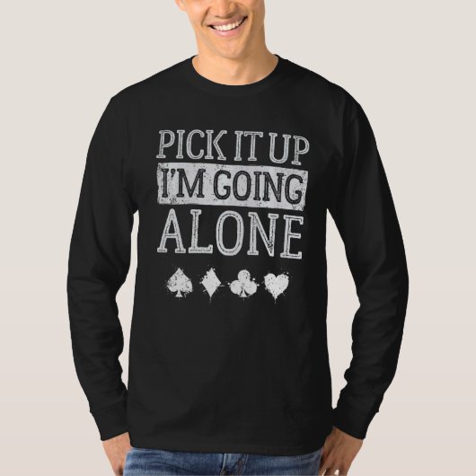 Ik ga alleen maar Euchere Board G T-shirt (Voorkant)