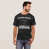 Ik ga de wetenschap proberen t-shirt (Voorkant volledig)