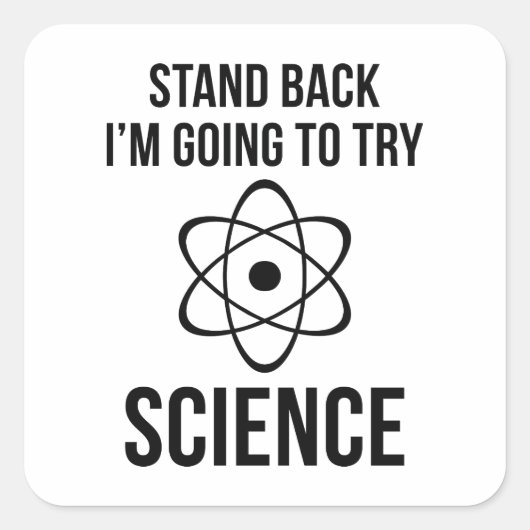 Ik ga de wetenschap proberen vierkante sticker (Voorkant)