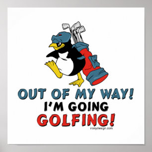 Ik ga Golfing maken Poster