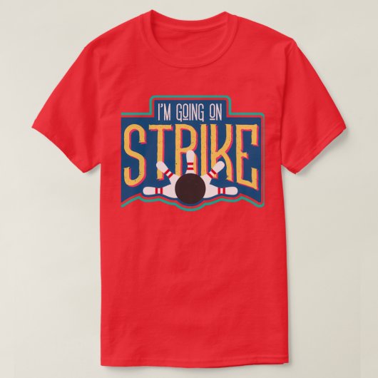 Ik ga in staking I grappige Bowling Classic TShirt (Design voorkant)