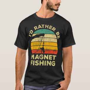 Ik ga liever magneetvissen Retro geschenk voor mag T-shirt