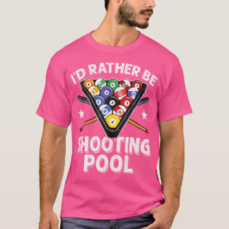 Ik Ga Liever Pool Schieten 8 Ball Speler Biljart T-shirt