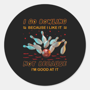 Ik ga naar Bowling omdat ik het niet leuk vind omd Ronde Sticker