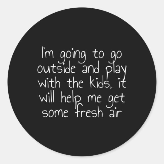 Ik ga naar buiten en speel met de IT Will Ronde Sticker (Voorkant)