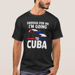 Ik ga naar Cubaanse vlag op Cuba T-shirt